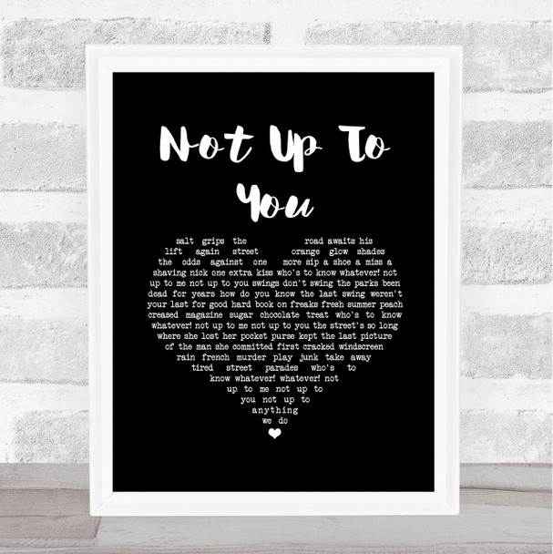 Stereophonics Not Up To You Black Heart Song Lyric Print
