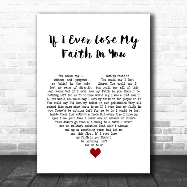 Sting If I Ever Lose My Faith In You White Heart Song Lyric Print