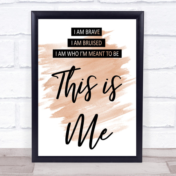 Watercolour This Is Me The Greatest Showman Song Lyric Music Wall Art Print