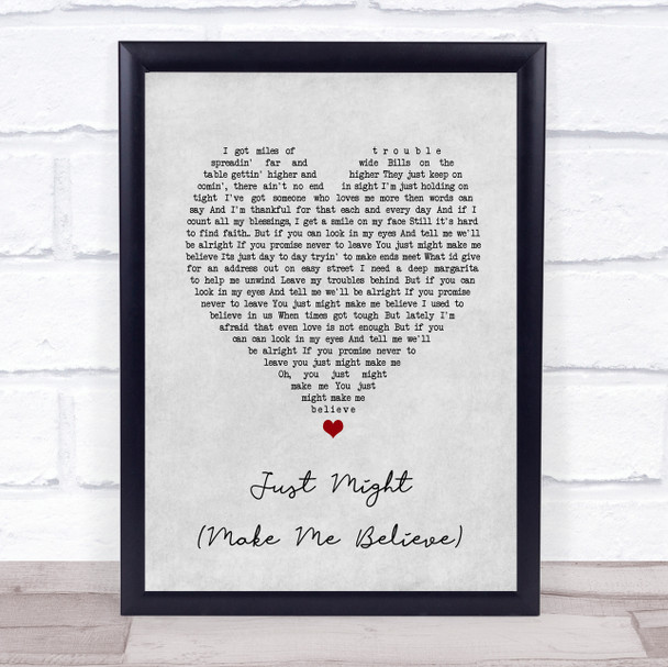 Sugarland Just Might (Make Me Believe) Grey Heart Song Lyric Print