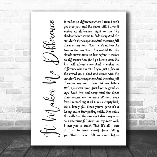 The Band It Makes No Difference White Script Song Lyric Print