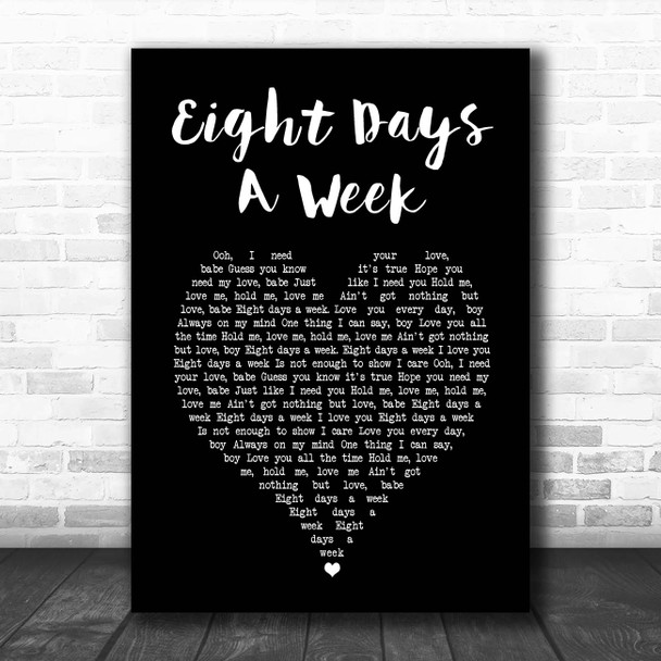The Beatles Eight Days A Week Black Heart Song Lyric Print