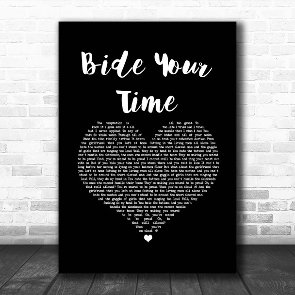 The Courteeners Bide Your Time Black Heart Song Lyric Print