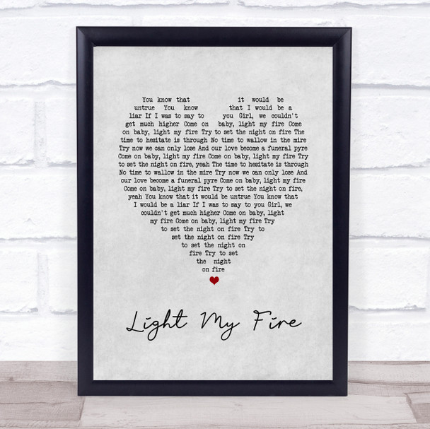 The Doors Light My Fire Grey Heart Song Lyric Print