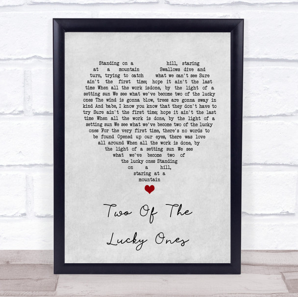 The Droge and Summers Blend Two of the Lucky Ones Grey Heart Song Lyric Print