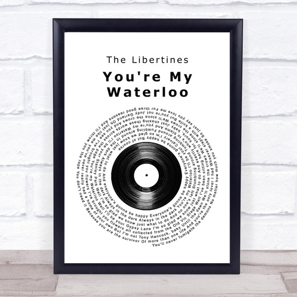 The Libertines You're My Waterloo Vinyl Record Song Lyric Print