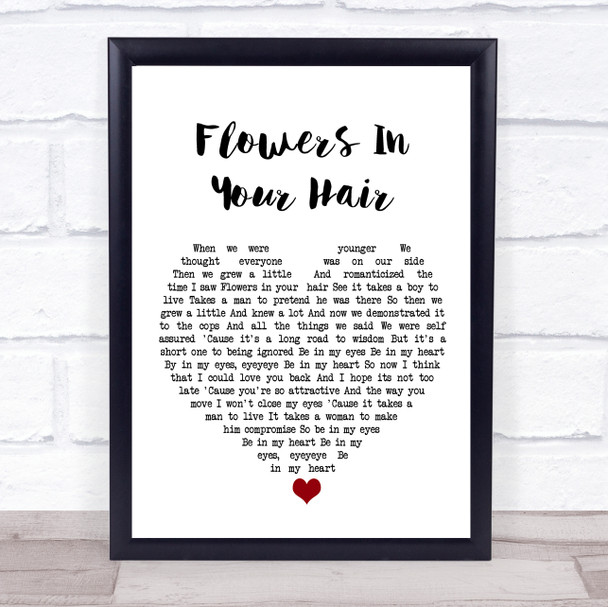 The Lumineers Flowers In Your Hair White Heart Song Lyric Print