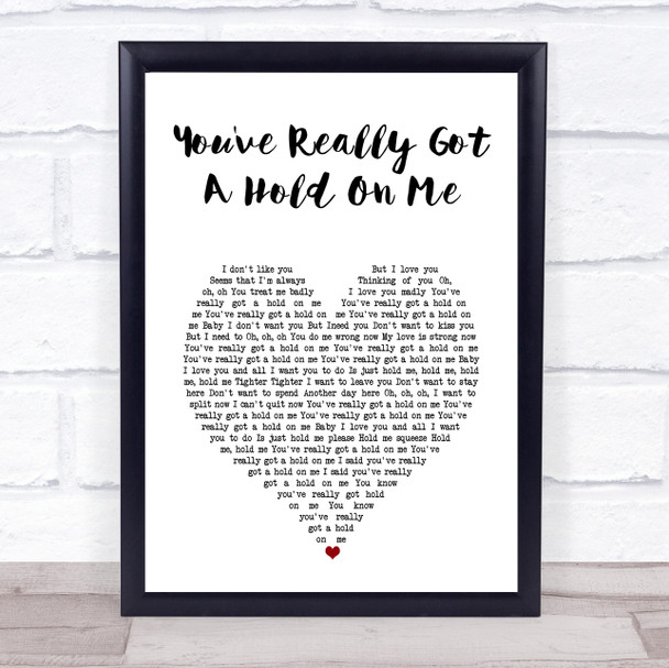 The Miracles You've Really Got A Hold On Me White Heart Song Lyric Print