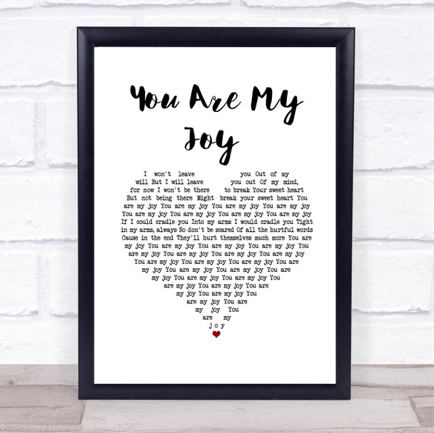 The Reindeer Section You Are My Joy White Heart Song Lyric Print