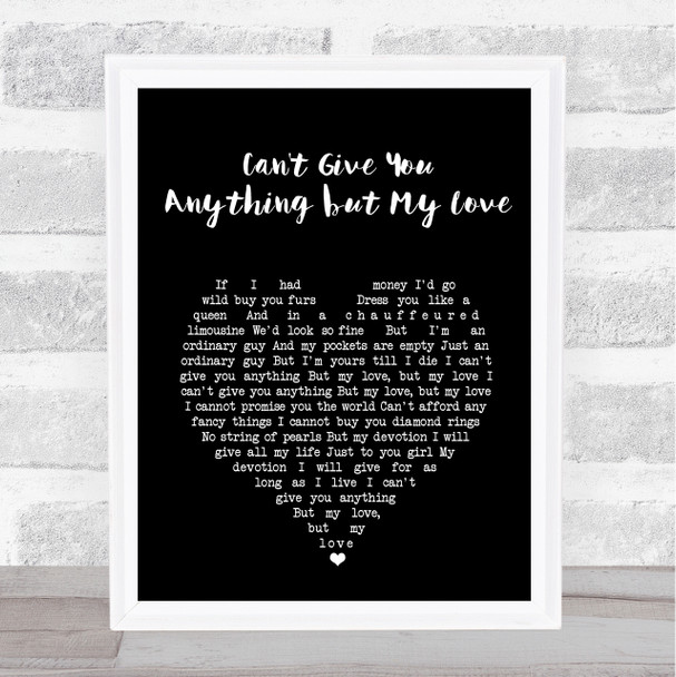 The Stylistics Can't Give You anything but My Love Black Heart Song Lyric Print