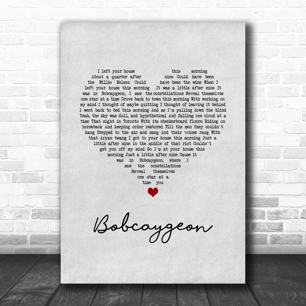 The Tragically Hip Bobcaygeon Grey Heart Song Lyric Print