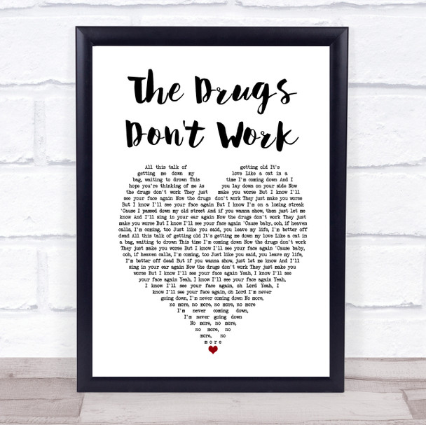 The Verve The Drugs Don't Work White Heart Song Lyric Print