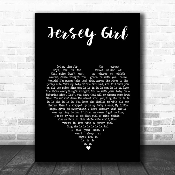 Tom Waitts Jersey Girl Black Heart Song Lyric Print