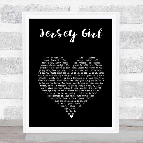 Tom Waitts Jersey Girl Black Heart Song Lyric Print