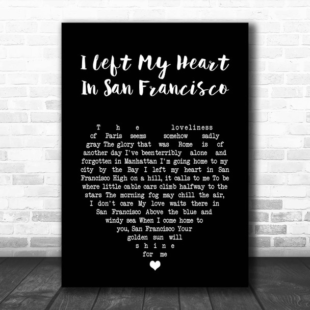 Tony Bennett I Left My Heart In San Francisco Black Heart Song Lyric Print