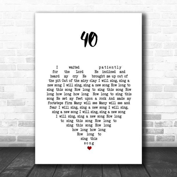 U2 40 White Heart Song Lyric Print