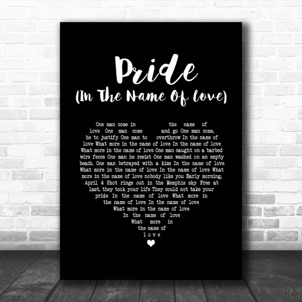 U2 Pride (In The Name Of Love) Black Heart Song Lyric Print