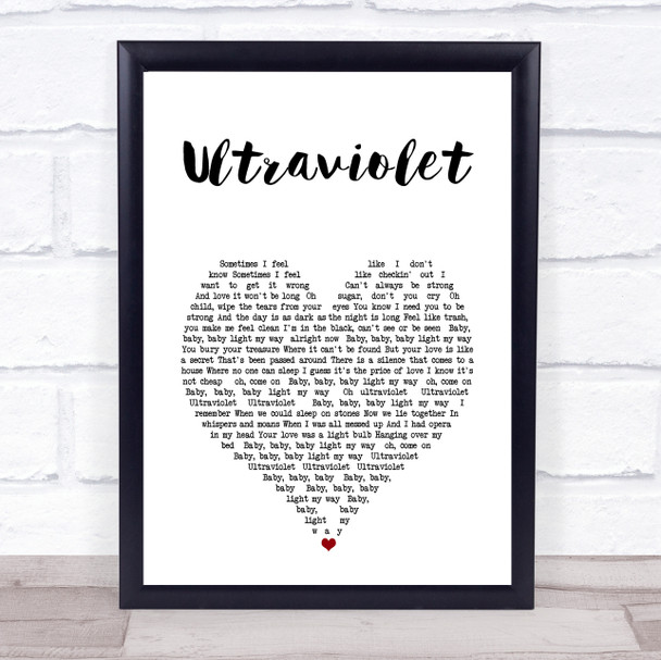 U2 Ultraviolet (Light My Way) White Heart Song Lyric Print