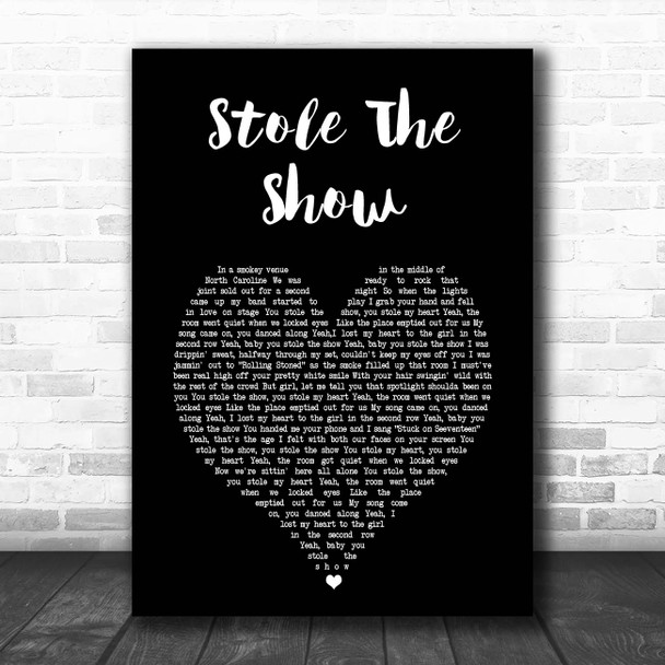 Upchurch Stole The Show Black Heart Song Lyric Print