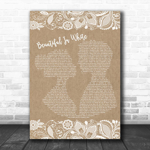 Westlife Beautiful In White Burlap & Lace Song Lyric Print