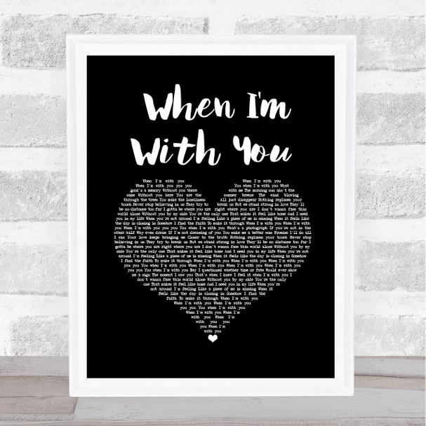 Westlife When I'm With You Black Heart Song Lyric Print