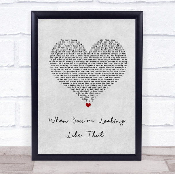 Westlife When You're Looking Like That Grey Heart Song Lyric Print