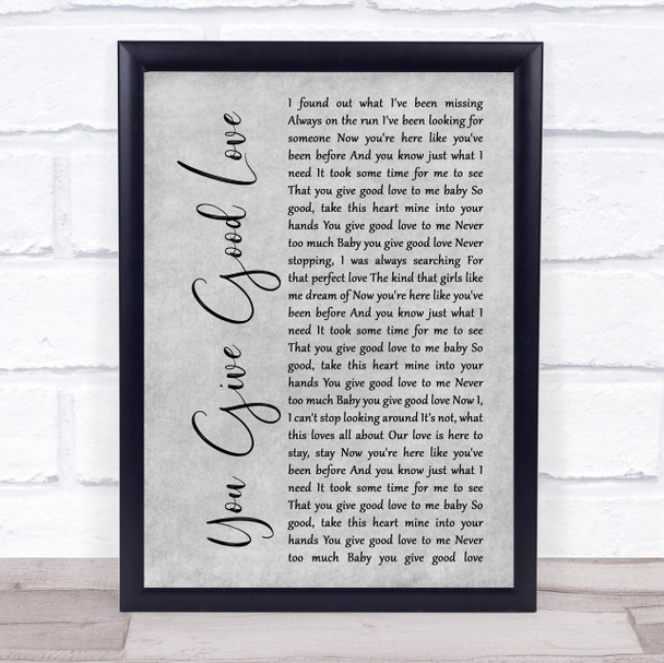 Whitney Houston You Give Good Love Grey Rustic Script Song Lyric Print Whitney Houston You Give Good Love Grey Rustic Script Song Lyric Print