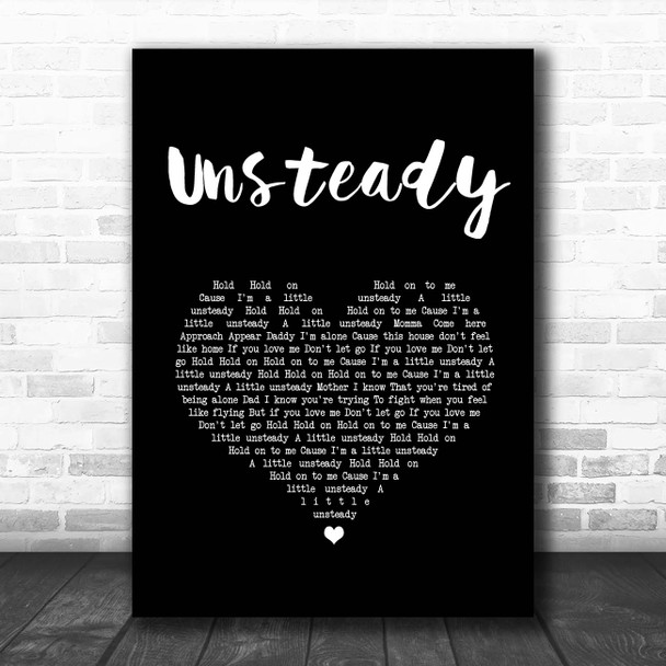 X Ambassadors Unsteady Black Heart Song Lyric Print