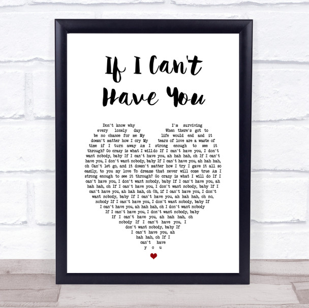 Yvonne Elliman If I Can't Have You White Heart Song Lyric Print