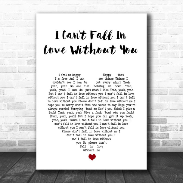 Zara Larsson I Can't Fall In Love Without You White Heart Song Lyric Print