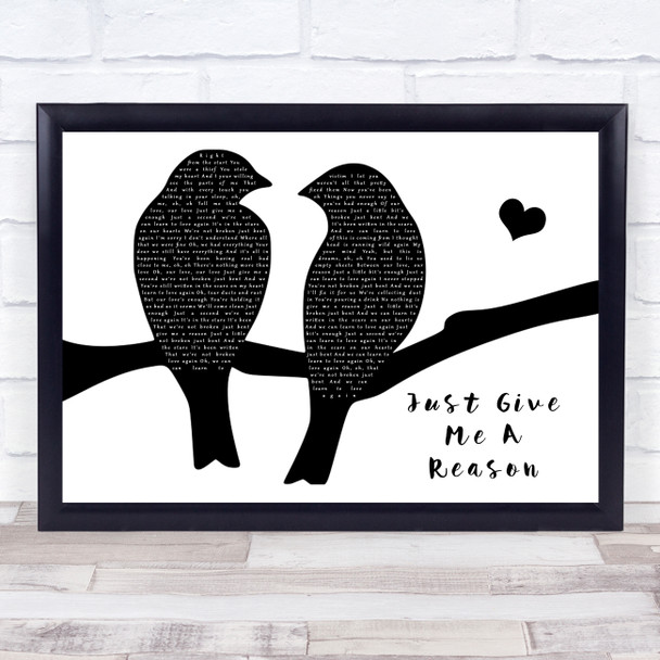 Pink Just Give Me A Reason Lovebirds Black & White Song Lyric Music Art Print