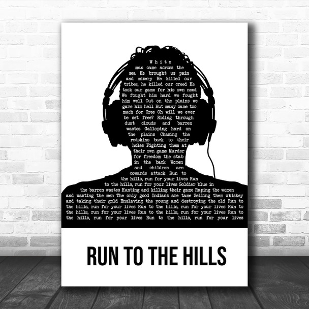 Iron Maiden Run To The Hills Black & White Man Headphones Song Lyric Music Art Print