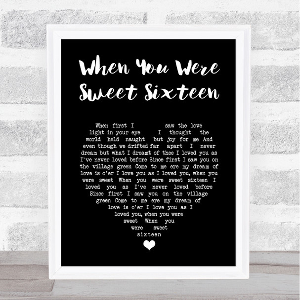 The Fureys and Davey Arthur When You Were Sweet Sixteen Black Heart Song Lyric Music Art Print