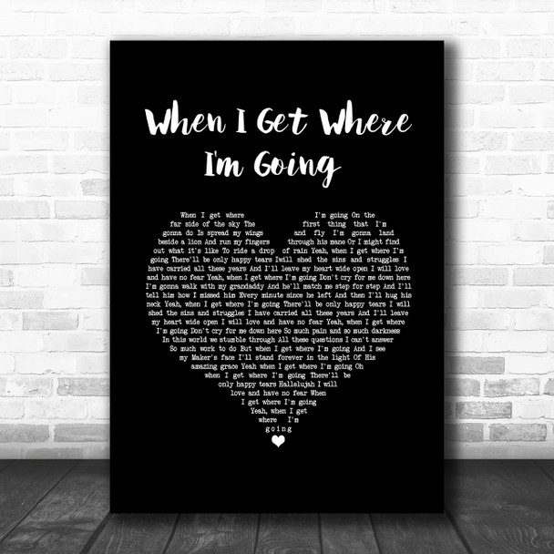 Brad Paisley When I Get Where I'm Going Black Heart Song Lyric Music Art Print
