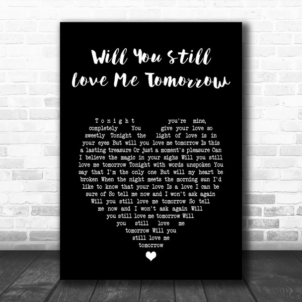 The Shirelles Will You Love Me Tomorrow Black Heart Song Lyric Music Art Print