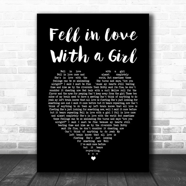The White Stripes Fell in Love With a Girl Black Heart Song Lyric Music Art Print