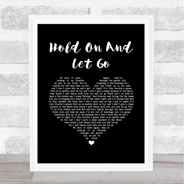 Sam Riggs Hold On And Let Go Black Heart Song Lyric Music Art Print