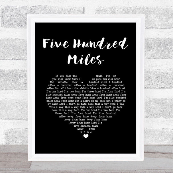 The Seekers Five Hundred Miles Black Heart Song Lyric Music Art Print