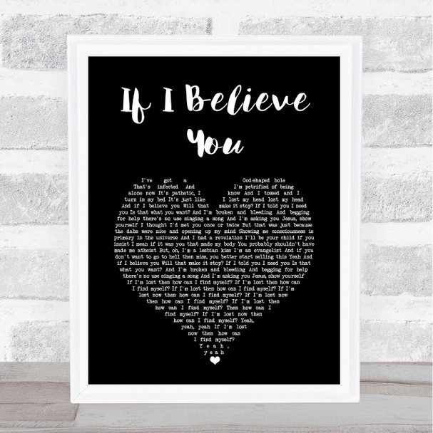 The 1975 If I Believe You Black Heart Song Lyric Music Art Print