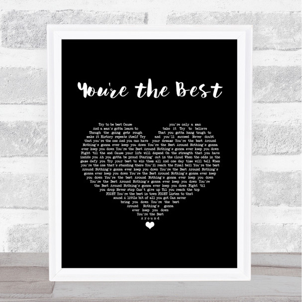 Joe Esposito You're the Best Black Heart Song Lyric Music Art Print