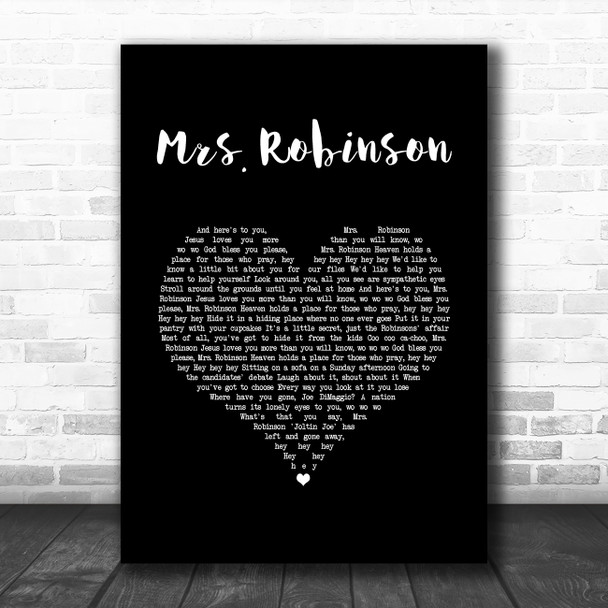 Simon & Garfunkel Mrs. Robinson Black Heart Song Lyric Music Art Print