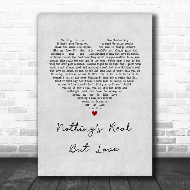 Rebecca Ferguson Nothings Real but Love Grey Heart Song Lyric Music Art Print