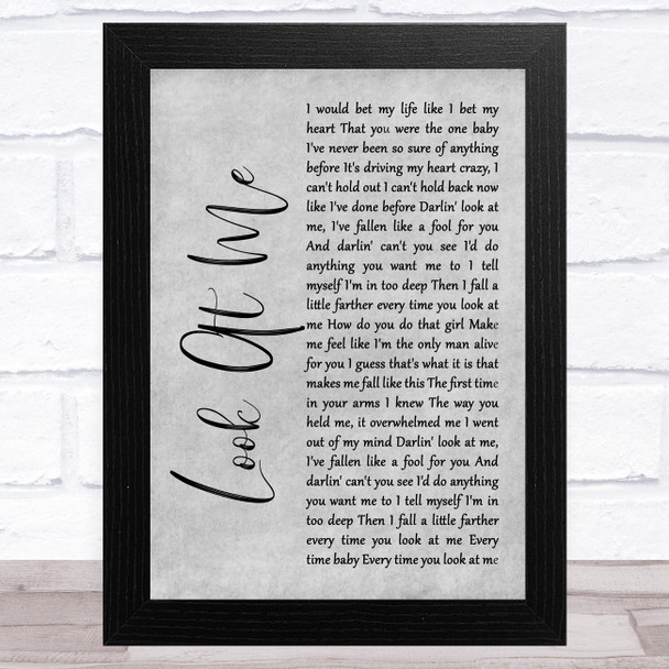 Alan Jackson Look At Me Grey Rustic Script Song Lyric Music Art Print