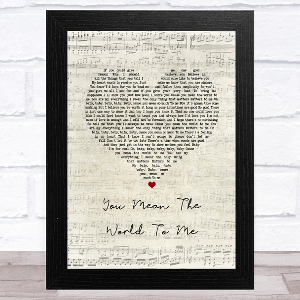 Toni Braxton You Mean The World To Me Script Heart Song Lyric Music Art Print