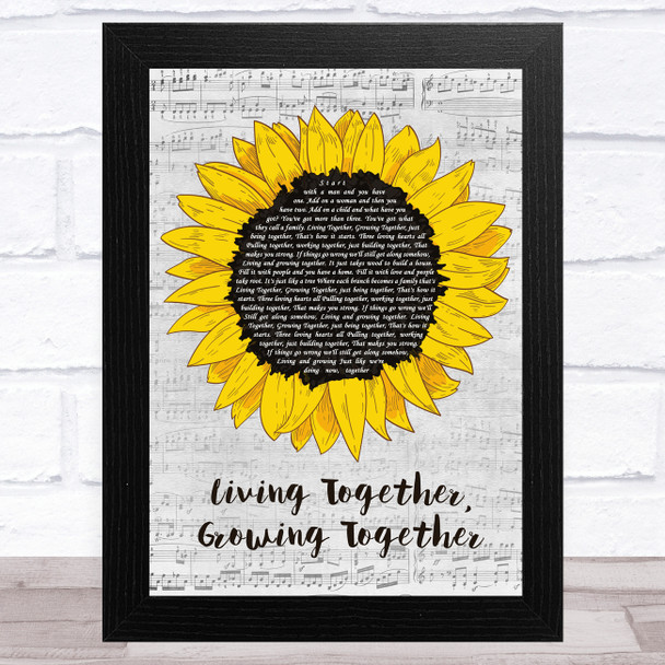 Burt Bacharach Living Together, Growing Together Grey Script Sunflower Song Lyric Music Art Print