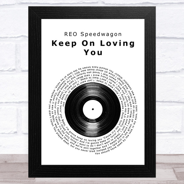 REO Speedwagon Keep On Loving You Vinyl Record Song Lyric Music Art Print