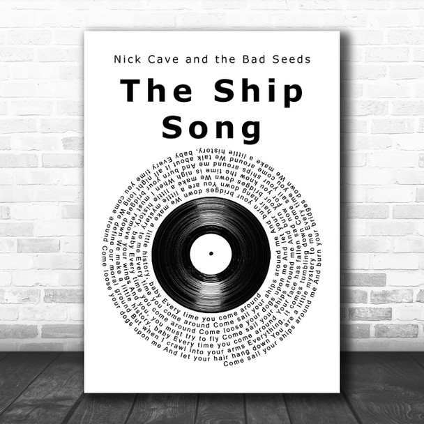Nick Cave and the Bad Seeds The Ship Song Vinyl Record Song Lyric Music Art Print