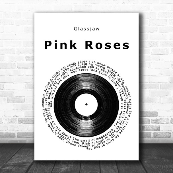 Glassjaw Pink Roses Vinyl Record Song Lyric Music Art Print