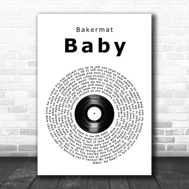 Bakermat Baby Vinyl Record Song Lyric Music Art Print