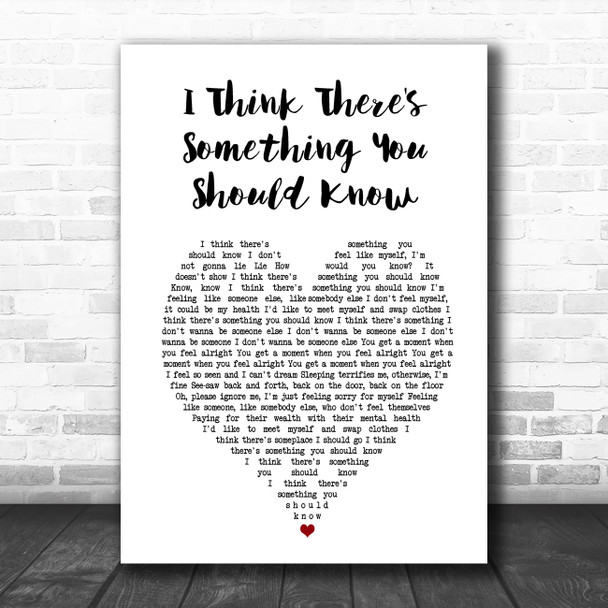 The 1975 I Think There's Something You Should Know White Heart Song Lyric Music Art Print